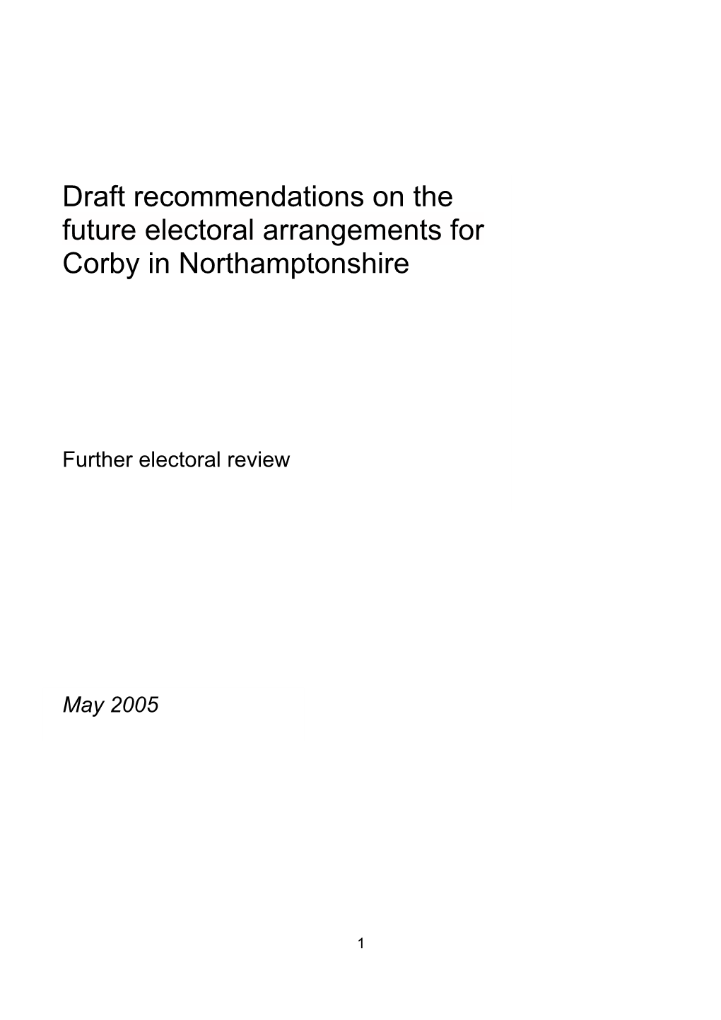 Draft Recommendations for Corby Borough – 2008 Electorate