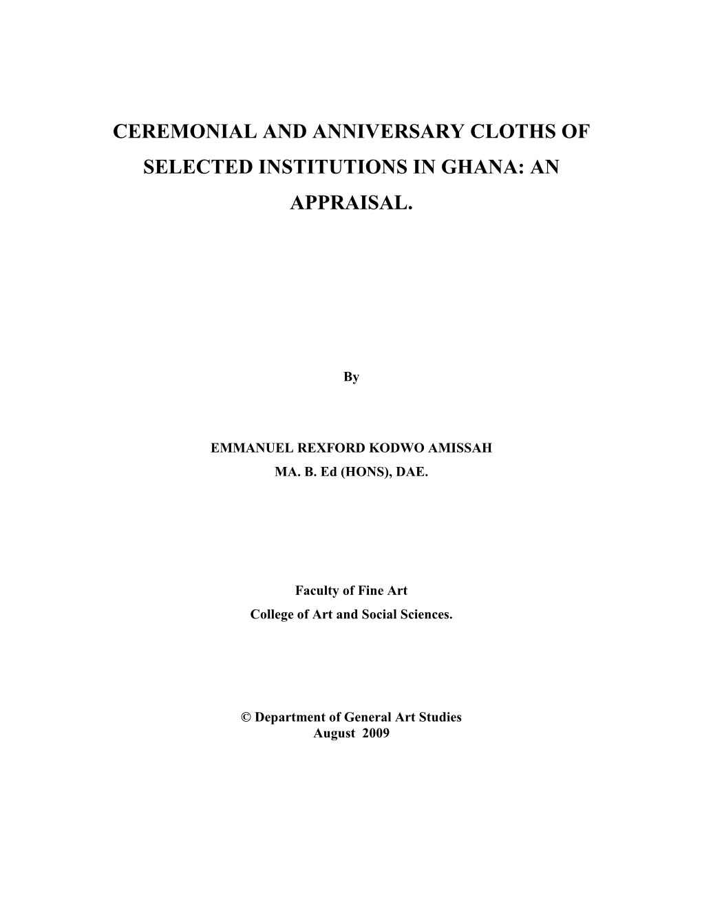 Ceremonial and Anniversary Cloths of Selected Institutions in Ghana: an Appraisal