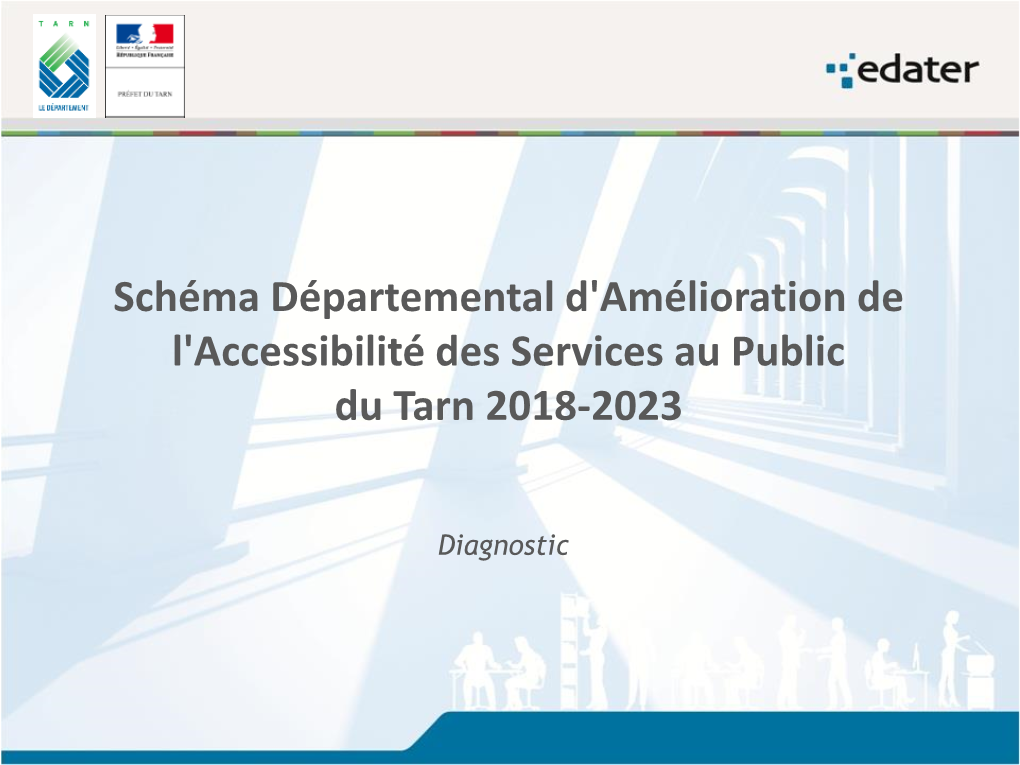 Schéma Départemental D'amélioration De L'accessibilité Des Services Au Public Du Tarn 2018-2023