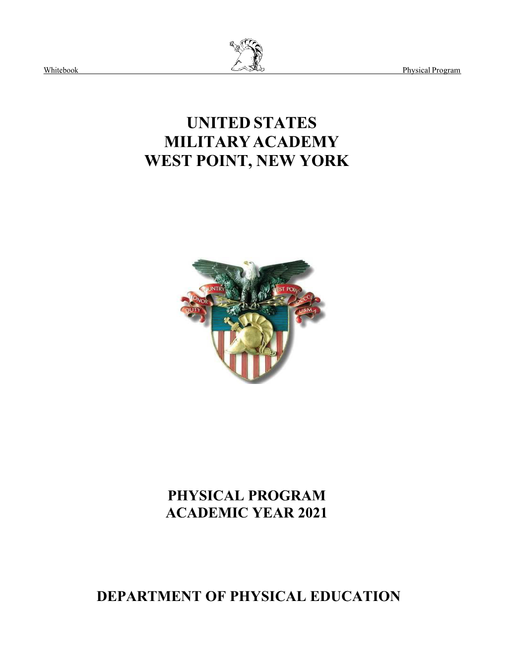 United States Military Academy West Point, New York