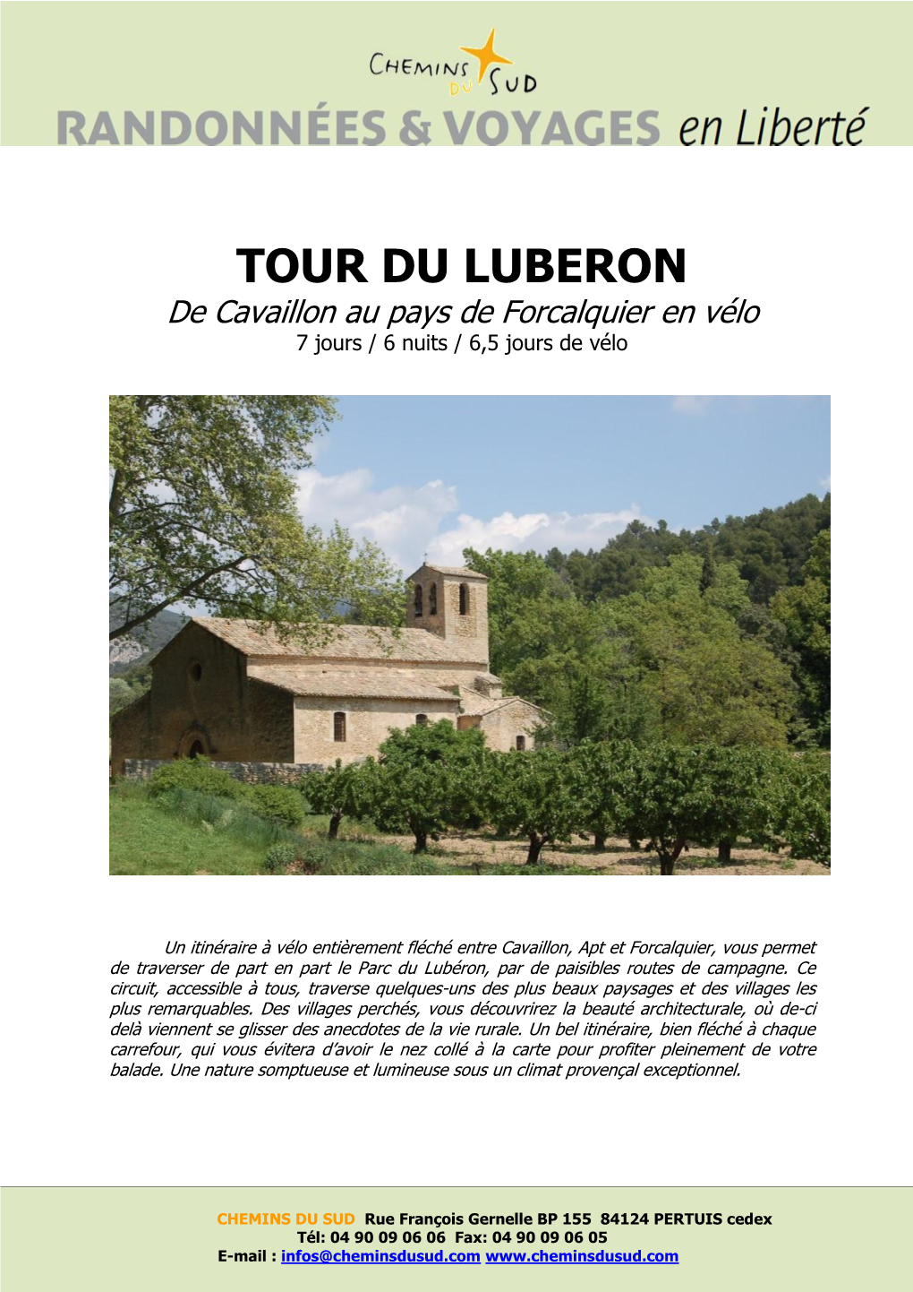 TOUR DU LUBERON De Cavaillon Au Pays De Forcalquier En Vélo 7 Jours / 6 Nuits / 6,5 Jours De Vélo