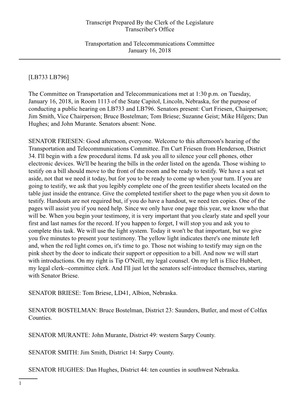 [LB733 LB796] the Committee on Transportation and Telecommunications Met at 1:30 P.M. on Tuesday, January 16, 2018, in Room 1113