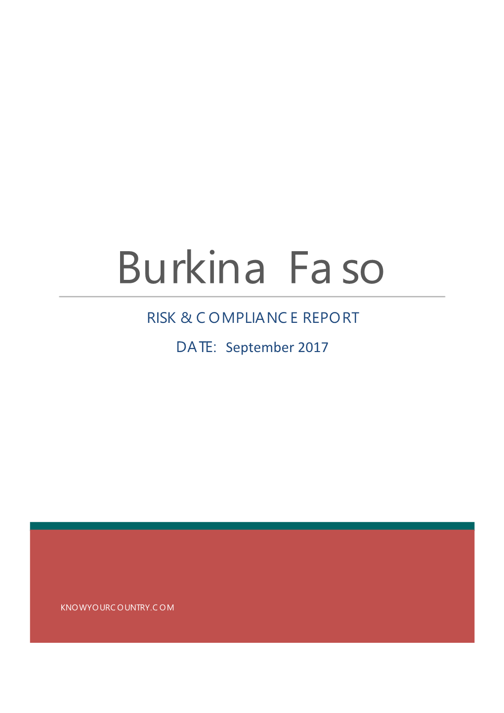 Burkina Faso RISK & COMPLIANCE REPORT DATE: September 2017