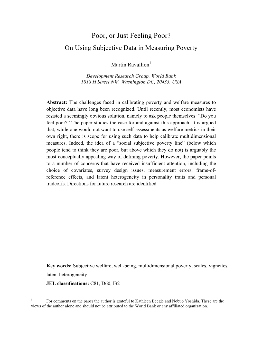 Poor, Or Just Feeling Poor ? on Using Subjective Data in Measuring Poverty