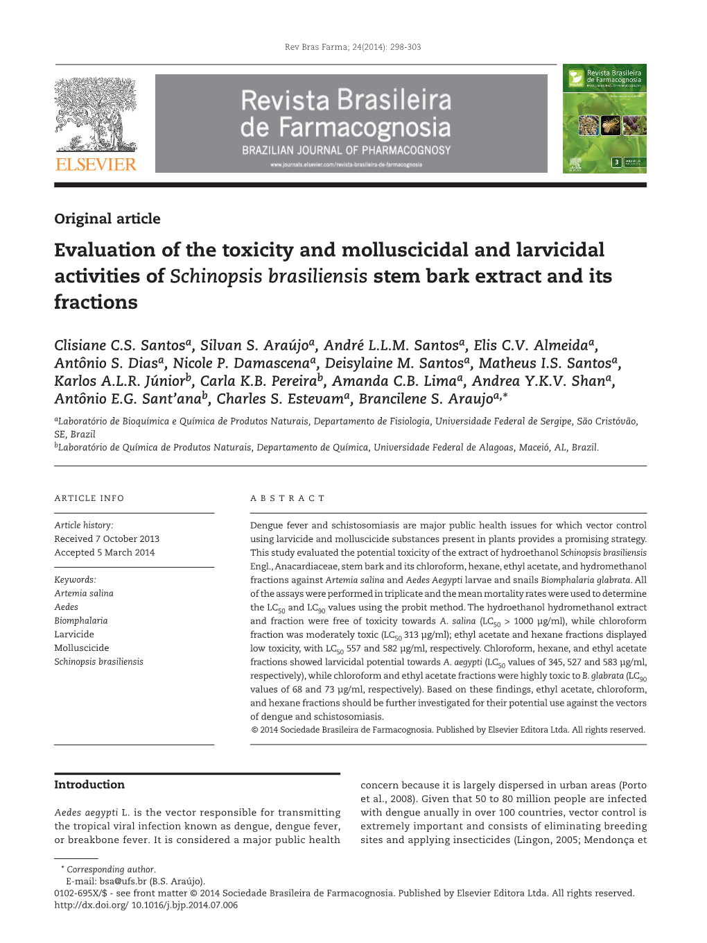 Evaluation of the Toxicity and Molluscicidal and Larvicidal Activities of Schinopsis Brasiliensis Stem Bark Extract and Its Fractions