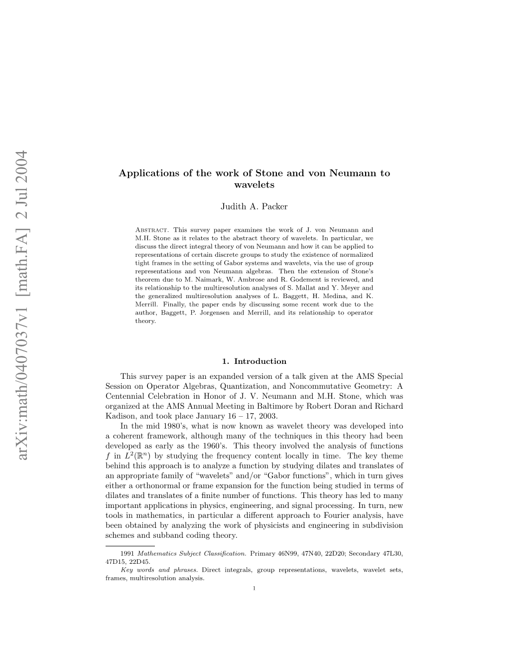 APPLICATIONS of the WORK of STONE and VON NEUMANN to WAVELETS 3 a Key Role