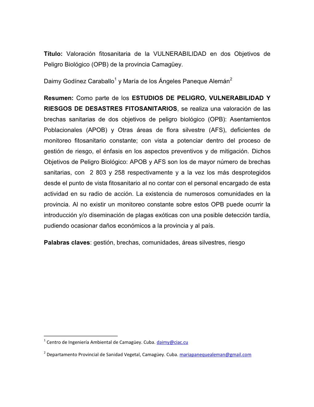 Título: Valoración Fitosanitaria De La VULNERABILIDAD En Dos Objetivos De Peligro Biológico (OPB) De La Provincia Camagüey