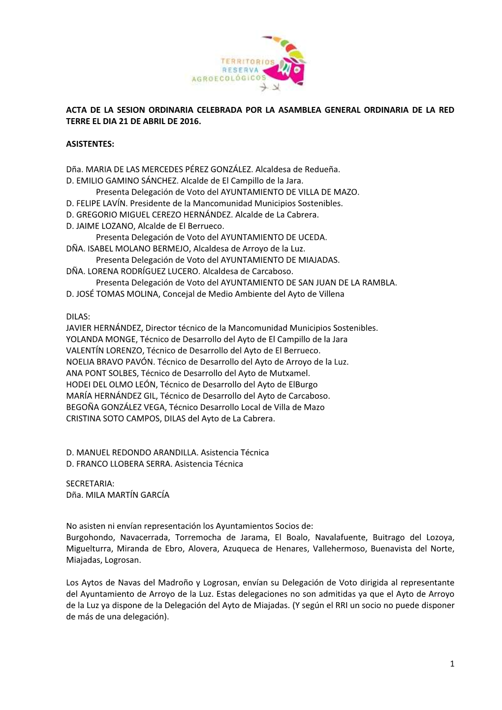 1 Acta De La Sesion Ordinaria Celebrada Por La Asamblea General Ordinaria De La Red Terre El Dia 21 De Abril De 2016. Asistentes