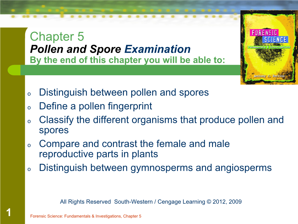 Chapter 5 Pollen and Spore Examination by the End of This Chapter You Will Be Able To