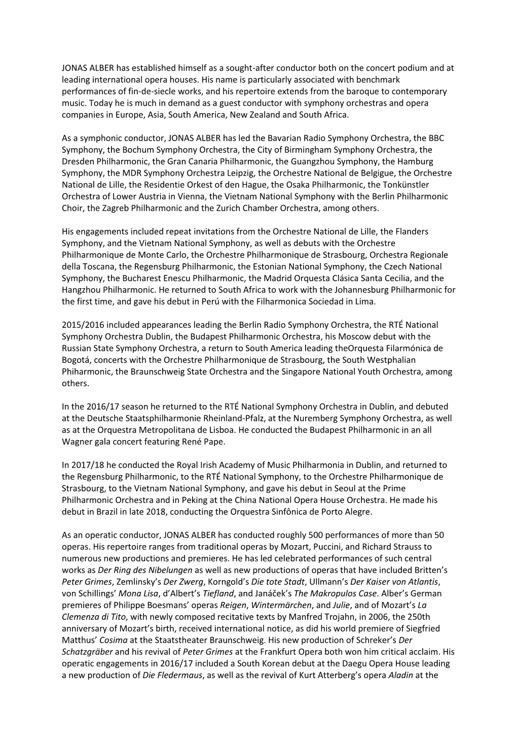 JONAS ALBER Has Established Himself As a Sought-After Conductor Both on the Concert Podium and at Leading International Opera Houses