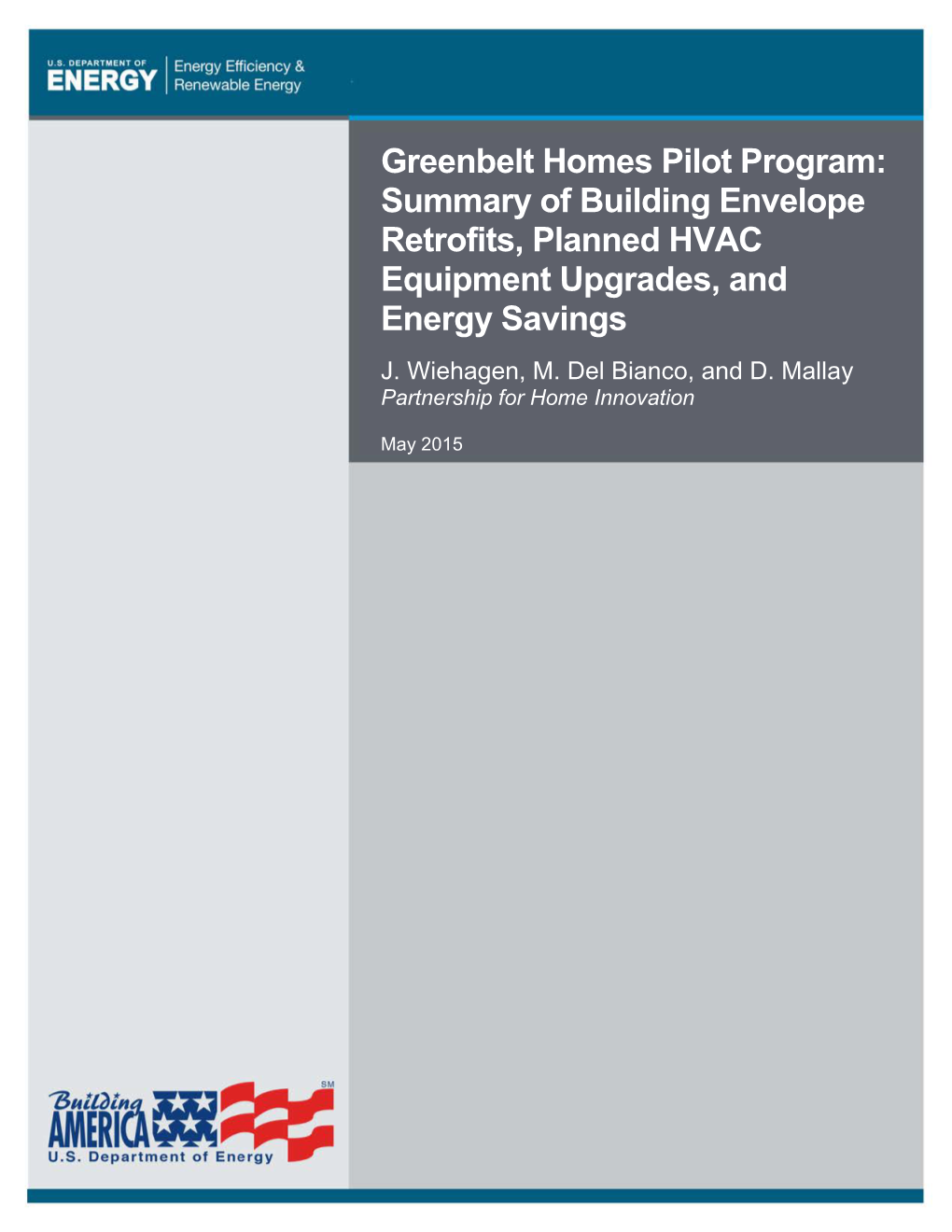 Greenbelt Homes Pilot Program: Summary of Building Envelope Retrofits, Planned HVAC Equipment Upgrades, and Energy Savings J