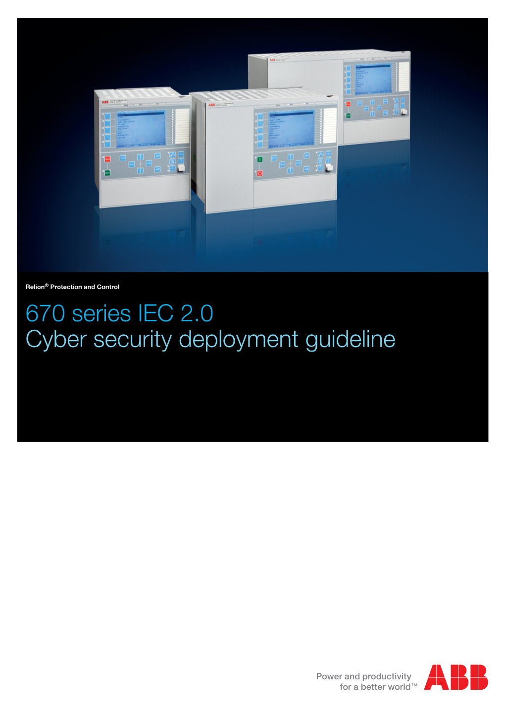 670 Series IEC 2.0 Cyber Security Deployment Guideline