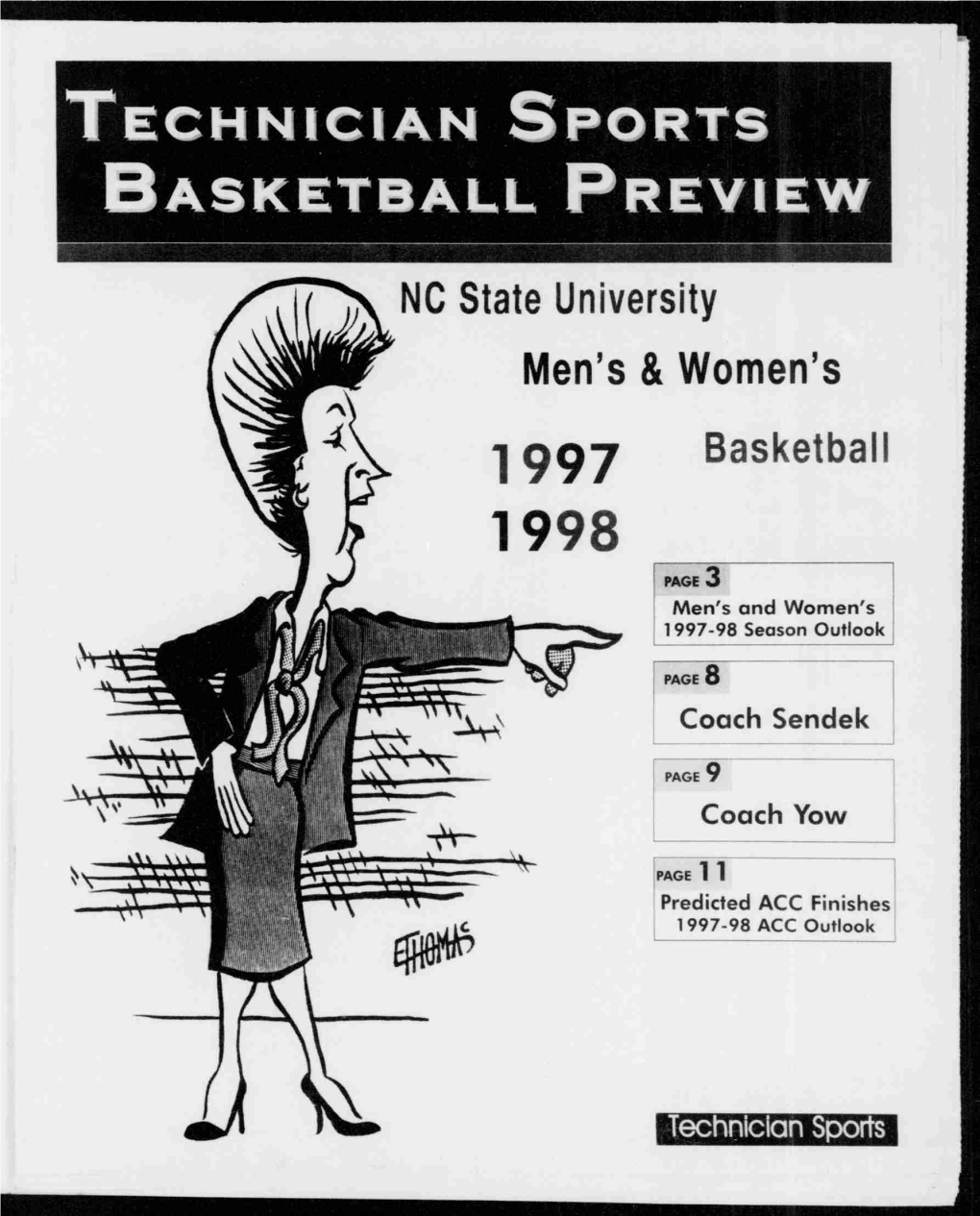 TECHNICIAN SPORTS BASKETBALL PREVIEW NC State University Men's & Women's 1997 Basketball 1998 3 PAGE — Men's And