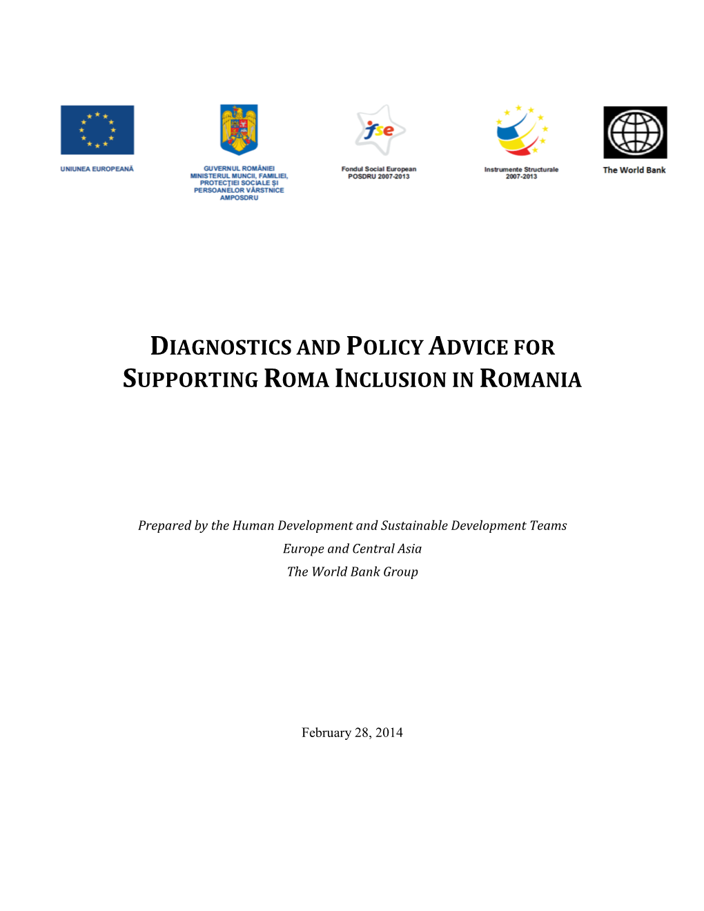The Diagnostics and Policy Advice for Supporting Roma Inclusion In