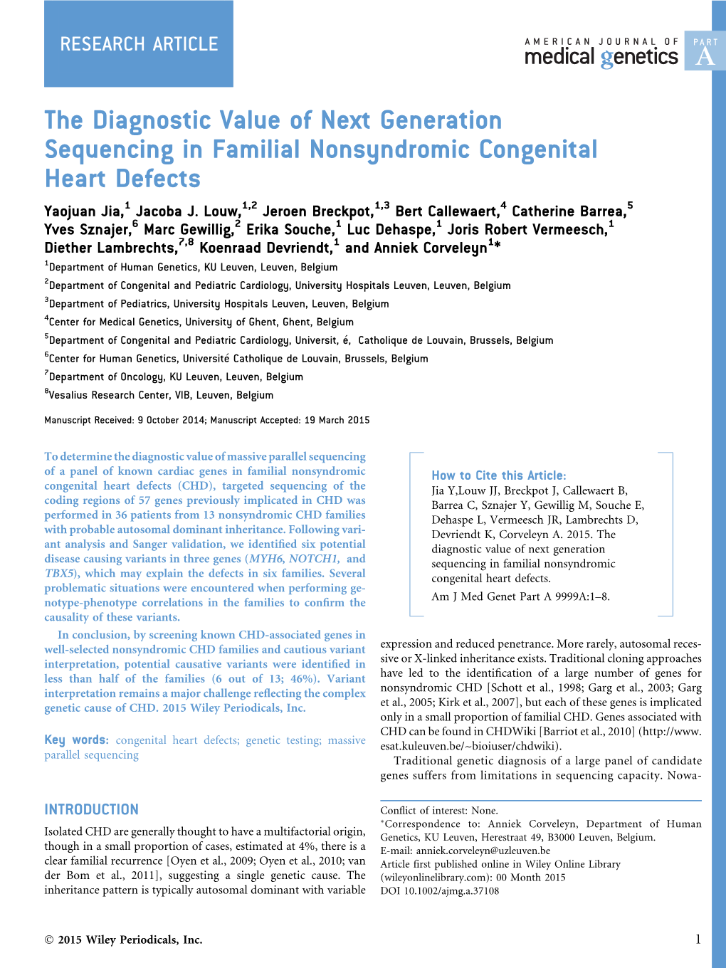 The Diagnostic Value of Next Generation Sequencing in Familial Nonsyndromic Congenital Heart Defects Yaojuan Jia,1 Jacoba J