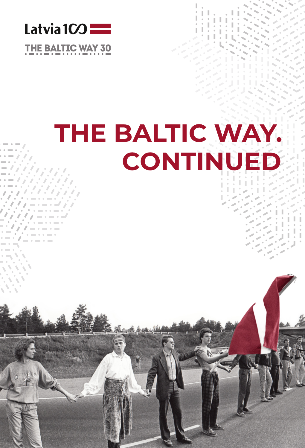 The Baltic Way. Continued