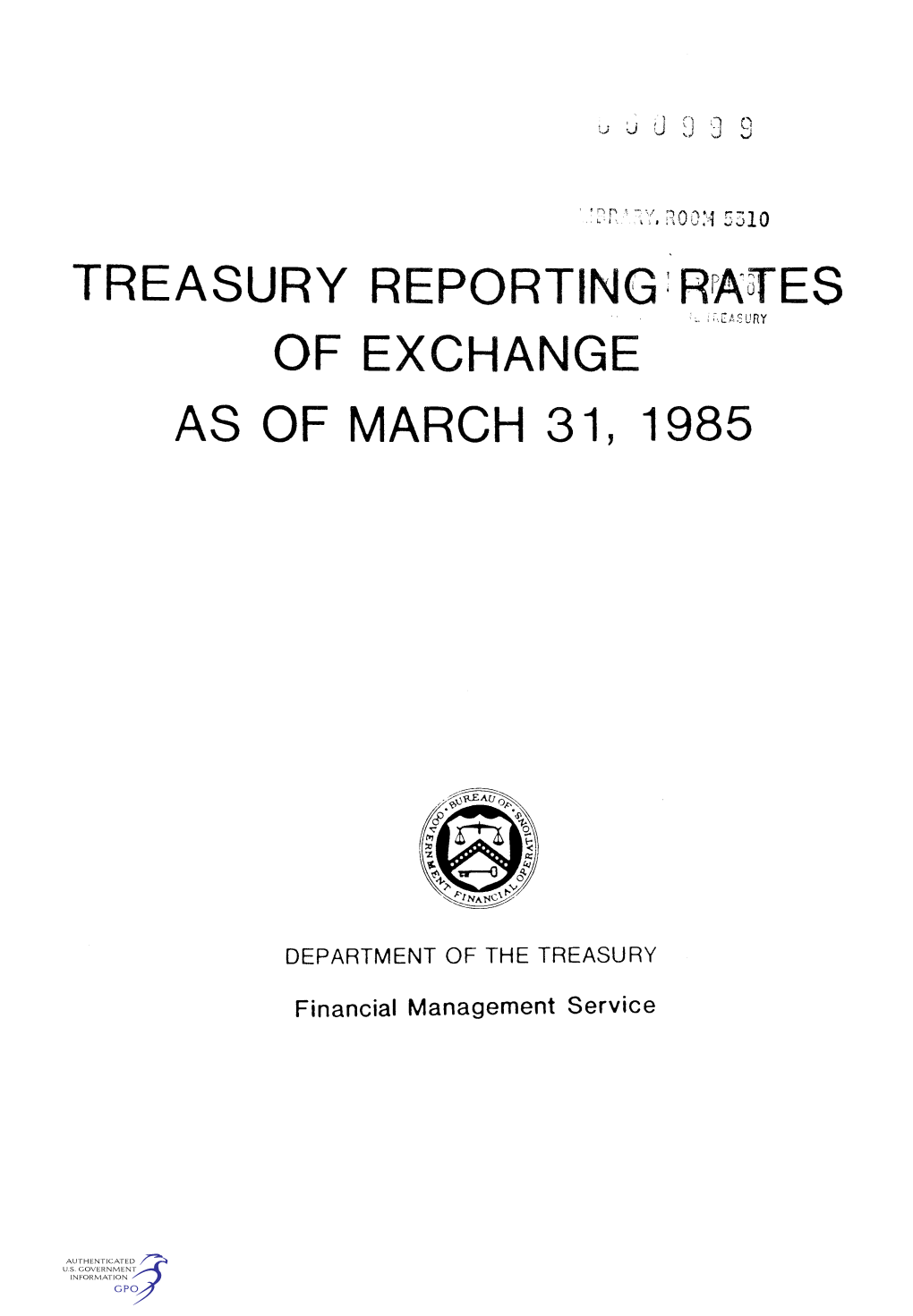 Treasury Reporti of Exchange As of March 31, 1985