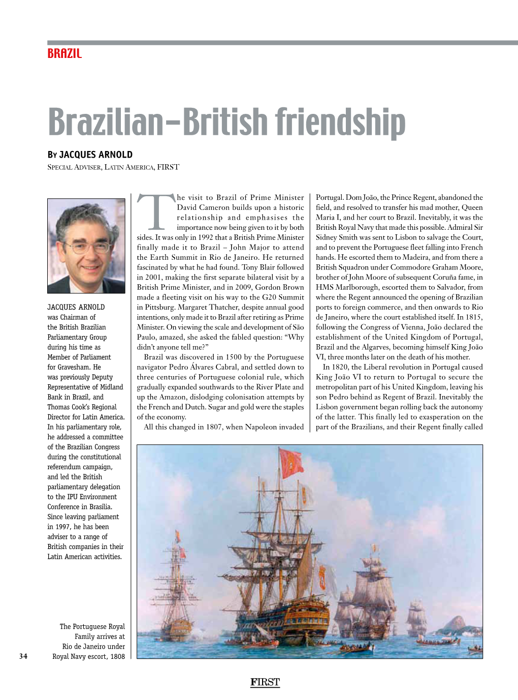 Brazilian-British Friendship by Jacques Arnold Special Adviser, Latin America, FIRST