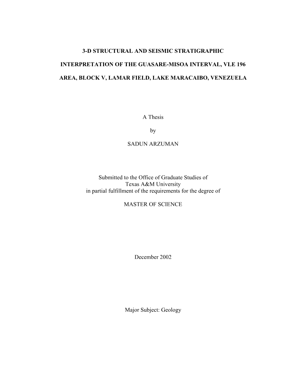 I 3-D STRUCTURAL and SEISMIC STRATIGRAPHIC