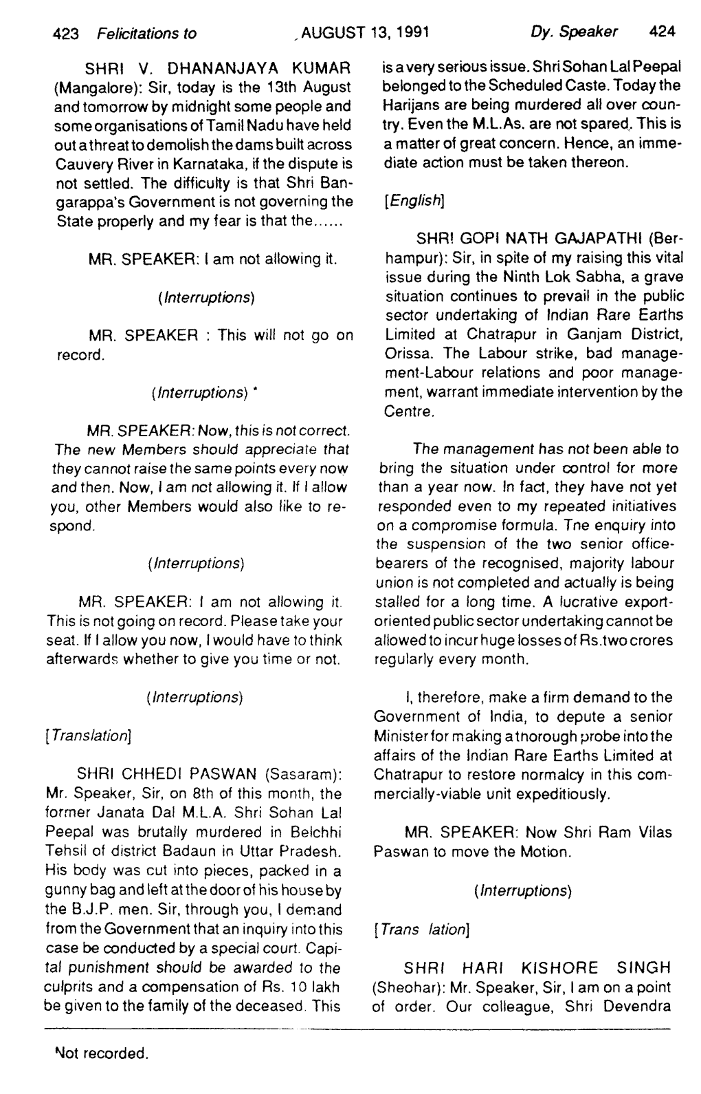 423 Felicitations to AUGUST 13,1991 Dy. Speaker 424 Shrl V. DHANANJAYA KUMAR (Mangalore): Sir, Today Is the 13Th August and Tomo