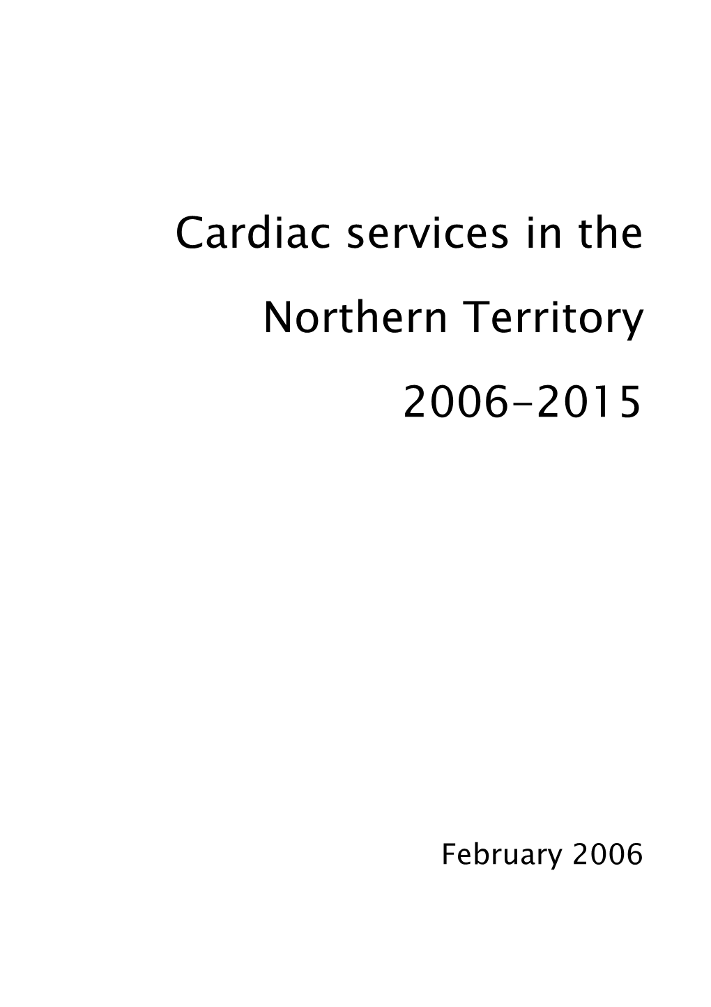 Cardiac Services in the Northern Territory 2006-2015