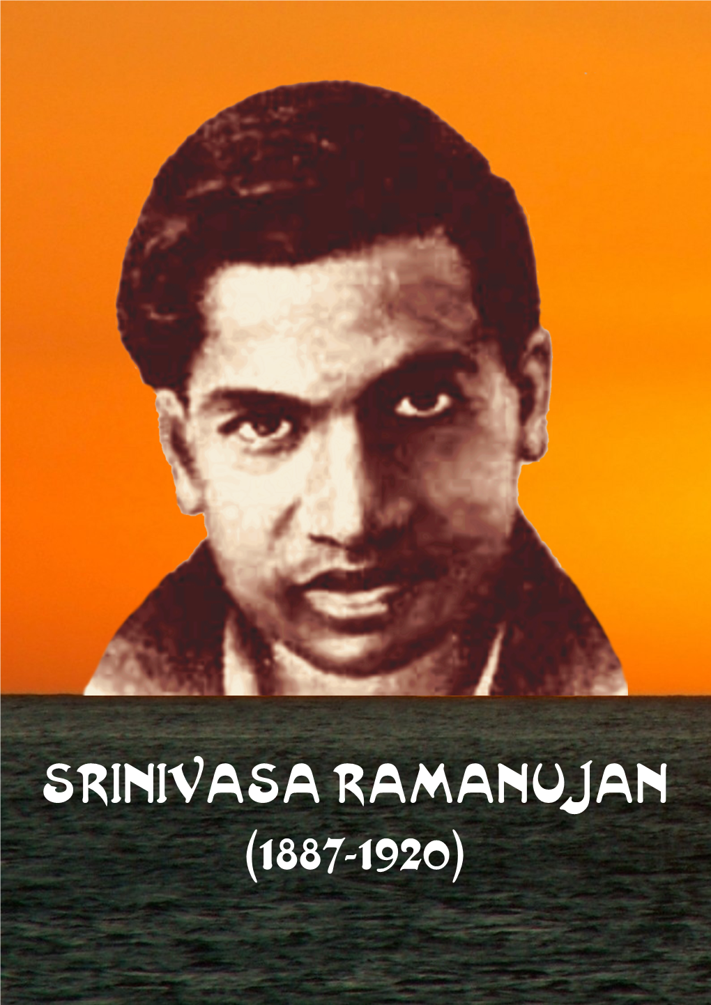 Srinivasa Ramanujan (1887-1920)