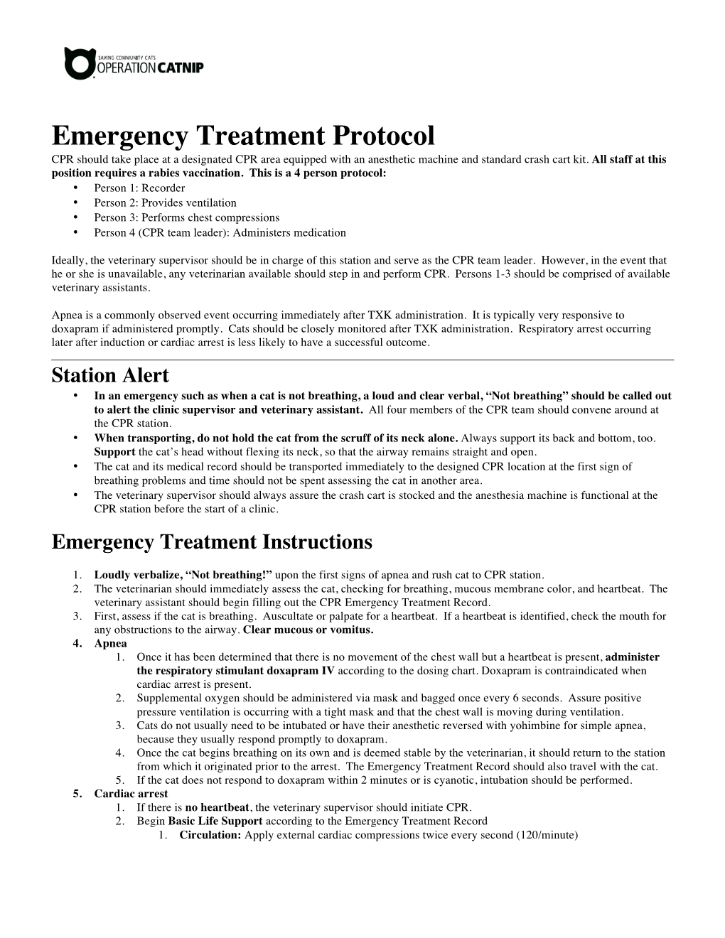 Emergency Treatment Protocol CPR Should Take Place at a Designated CPR Area Equipped with an Anesthetic Machine and Standard Crash Cart Kit