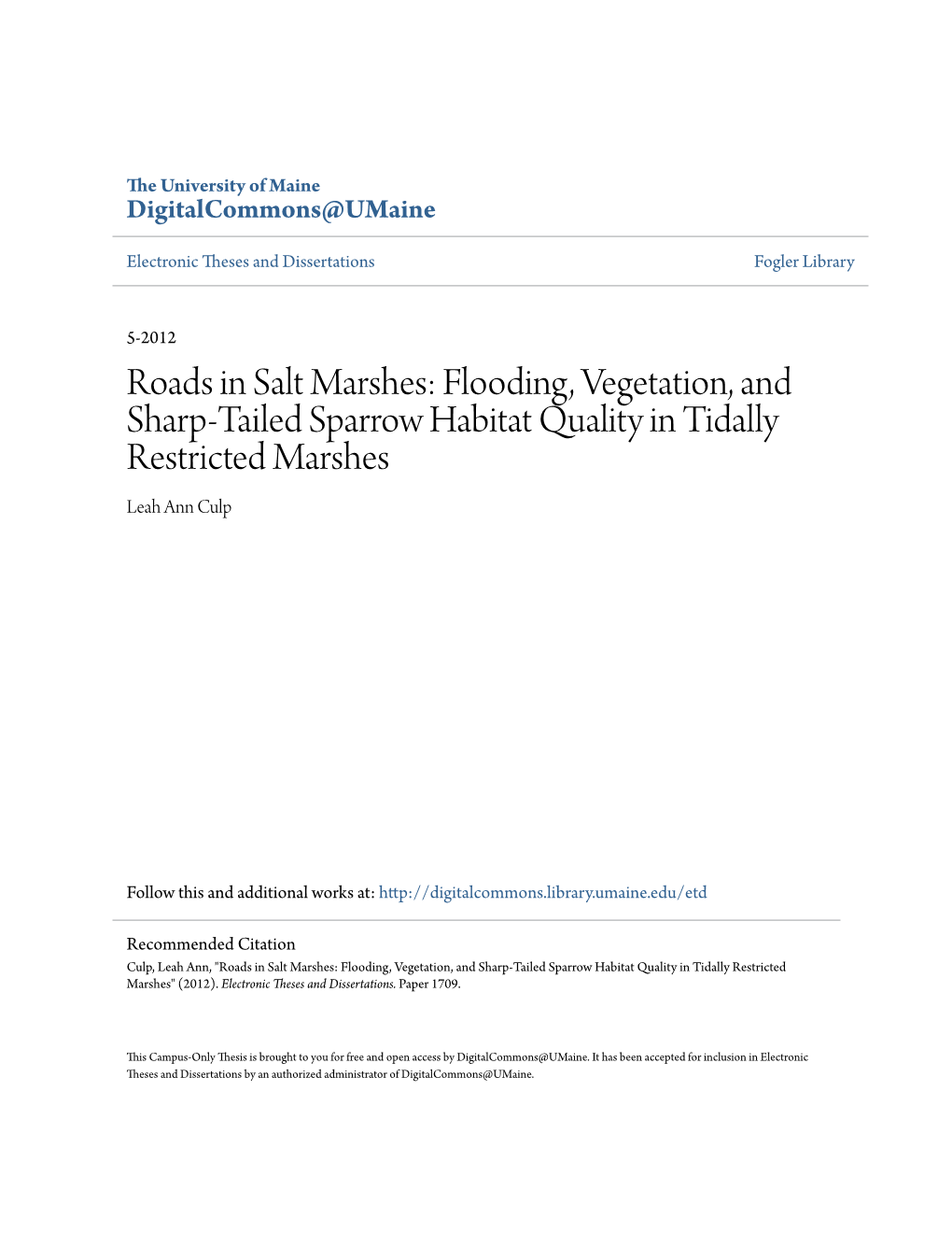 Flooding, Vegetation, and Sharp-Tailed Sparrow Habitat Quality in Tidally Restricted Marshes Leah Ann Culp