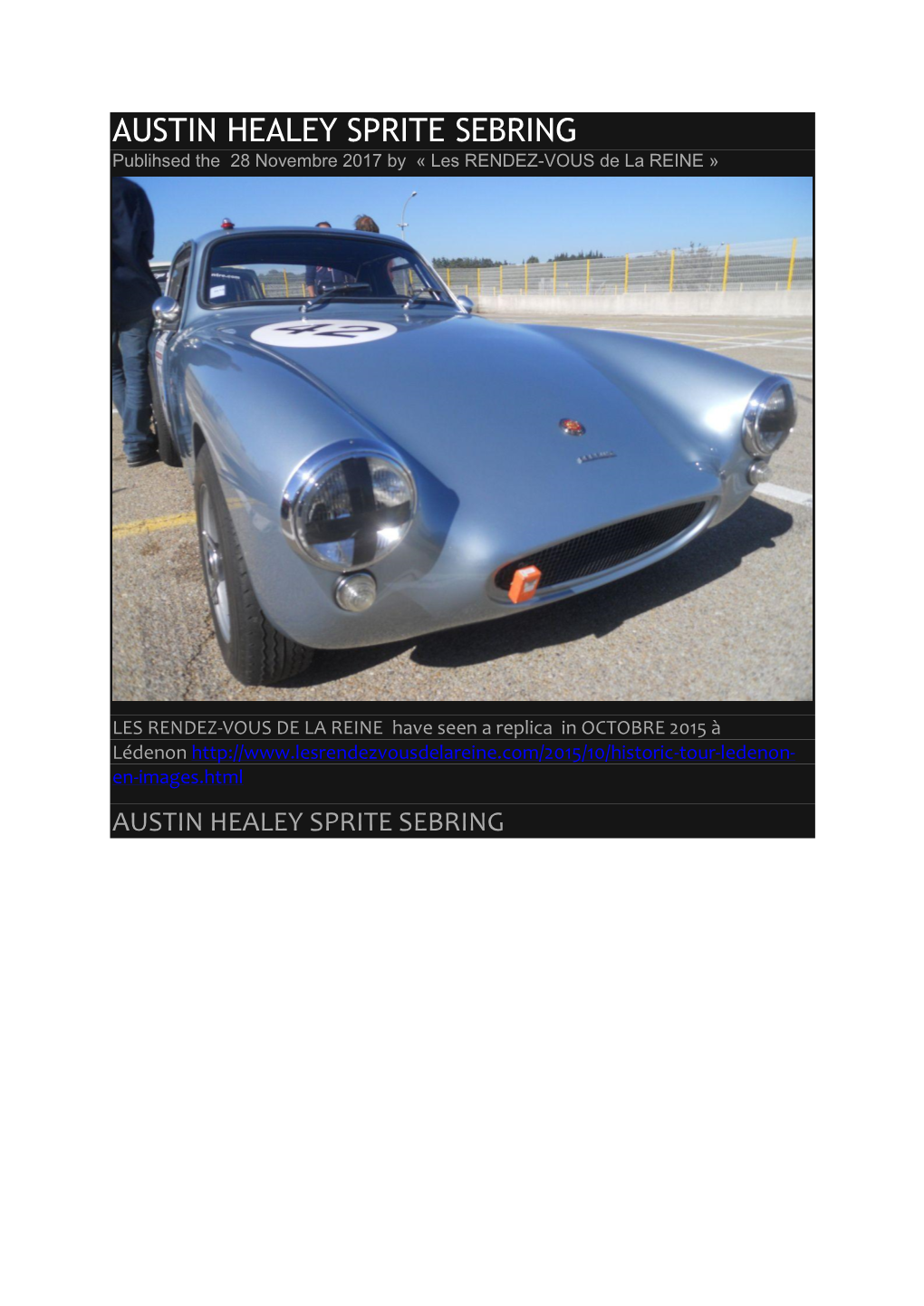 AUSTIN HEALEY SPRITE SEBRING Publihsed the 28 Novembre 2017 by « Les RENDEZ-VOUS De La REINE »