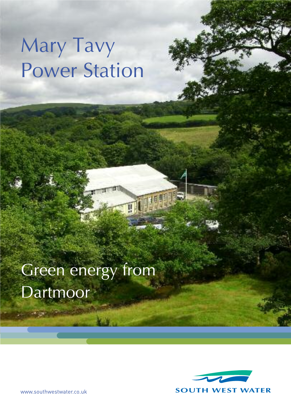 Mary Tavy Hydro-Electric Power Station Harnesses the Forces of Nature to Generate Green Energy for South West Water – Enough to Serve 1700 Houses