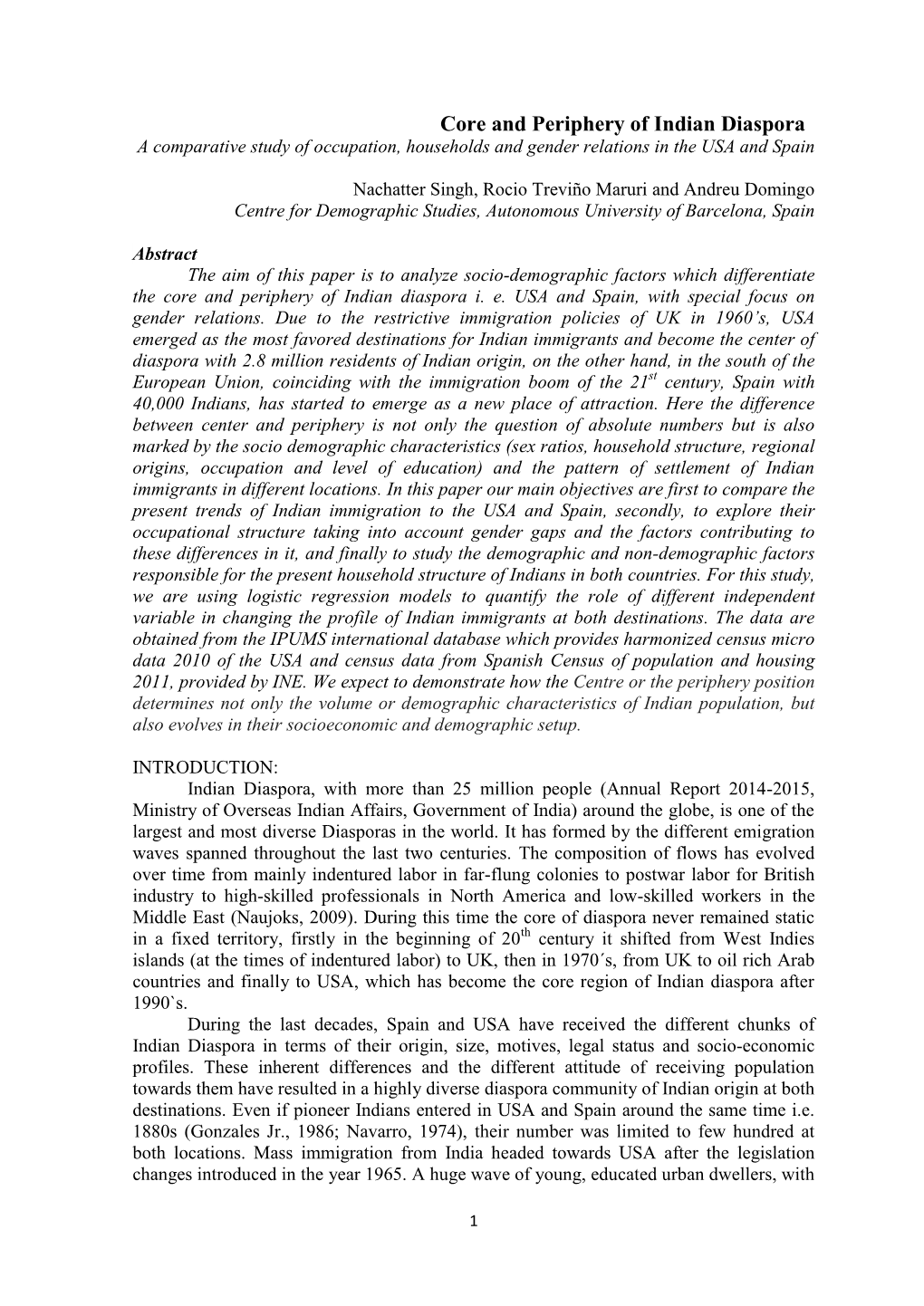 Core and Periphery of Indian Diaspora a Comparative Study of Occupation, Households and Gender Relations in the USA and Spain