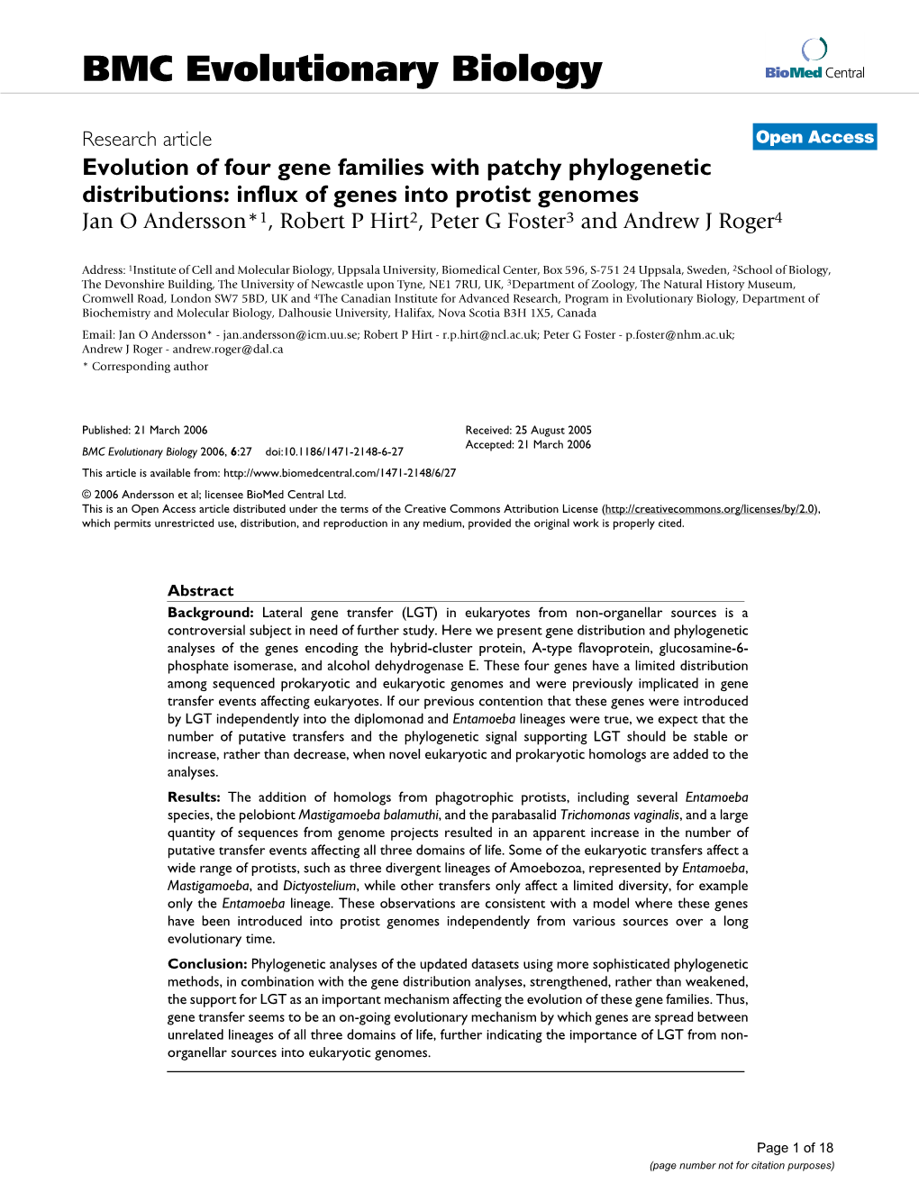 Influx of Genes Into Protist Genomes Jan O Andersson*1, Robert P Hirt2, Peter G Foster3 and Andrew J Roger4