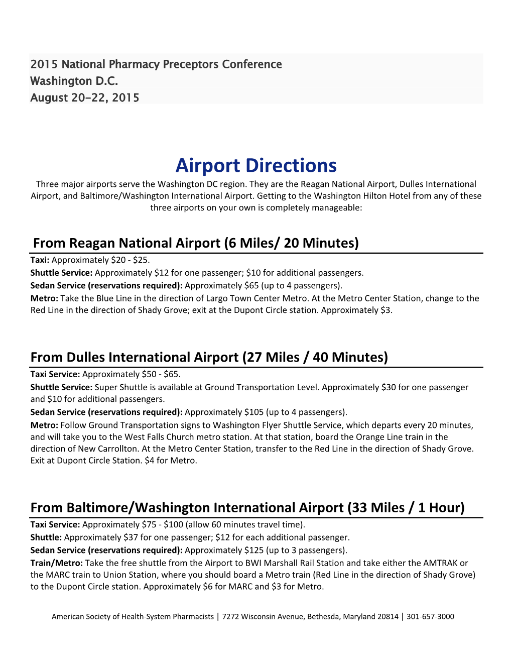 Airport Directions Three Major Airports Serve the Washington DC Region