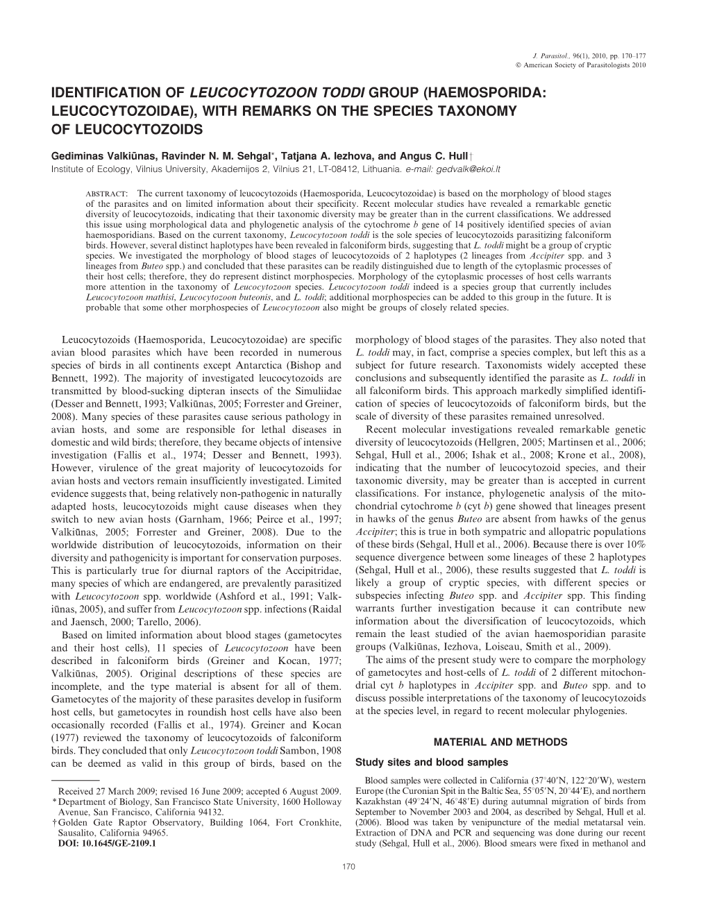 Identification of Leucocytozoon Toddi Group (Haemosporida: Leucocytozoidae), with Remarks on the Species Taxonomy of Leucocytozoids