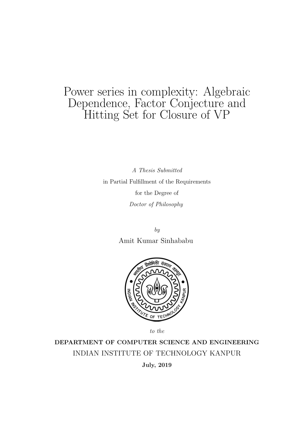 Power Series in Complexity: Algebraic Dependence, Factor Conjecture and Hitting Set for Closure of VP