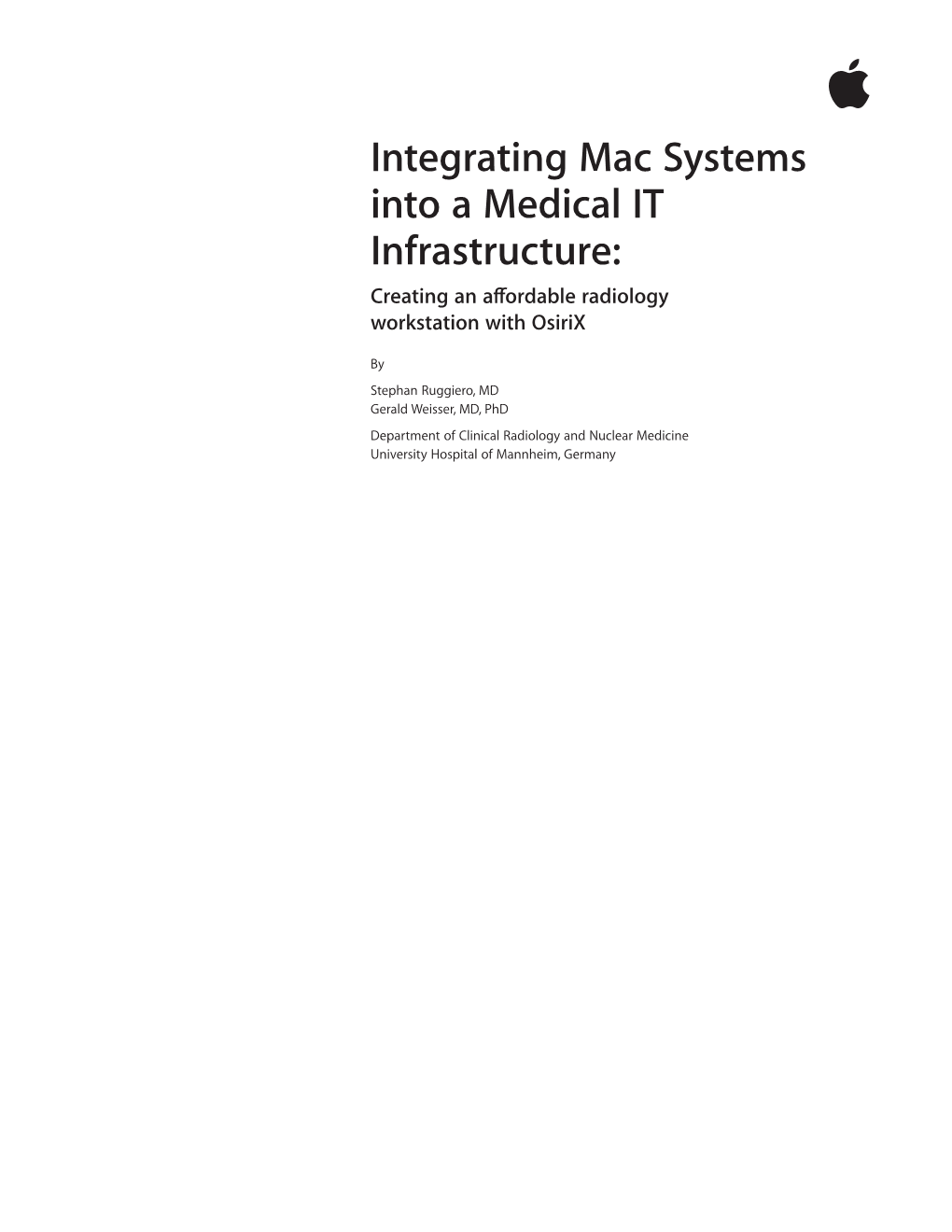 Integrating Mac Systems Into a Medical IT Infrastructure: Creating an Affordable Radiology Workstation with Osirix