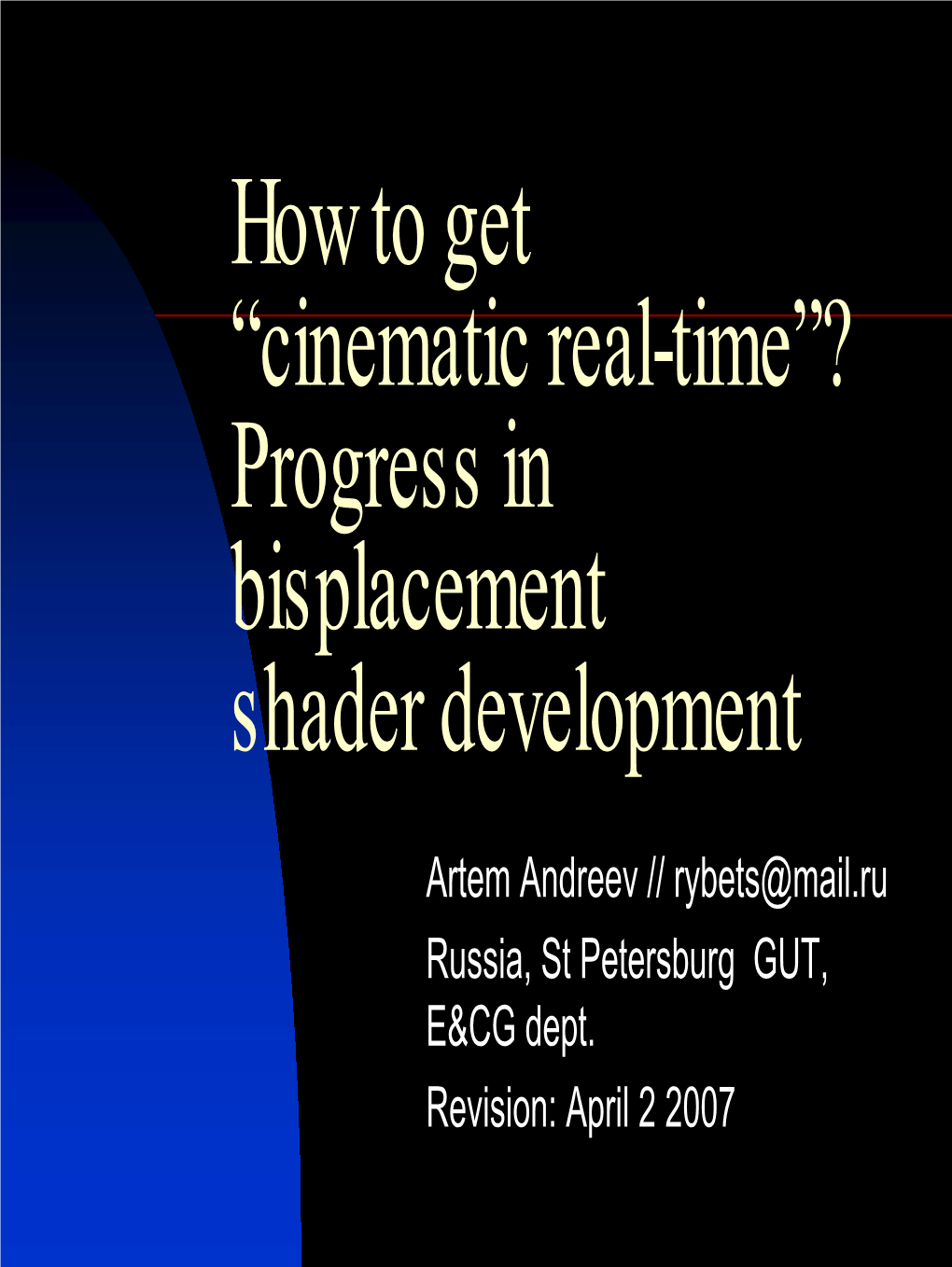 Single – Pass Ps 2 0 Displacement Shader