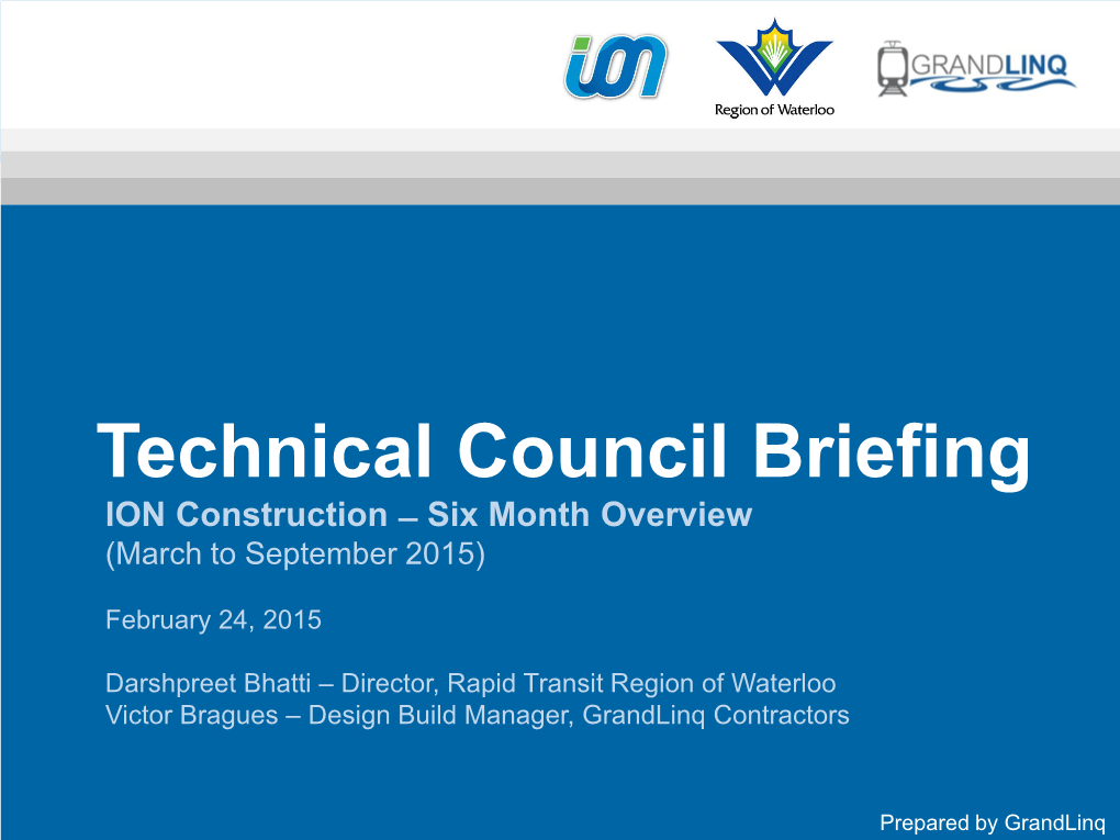 Technical Council Briefing ION Construction ̶ Six Month Overview (March to September 2015)