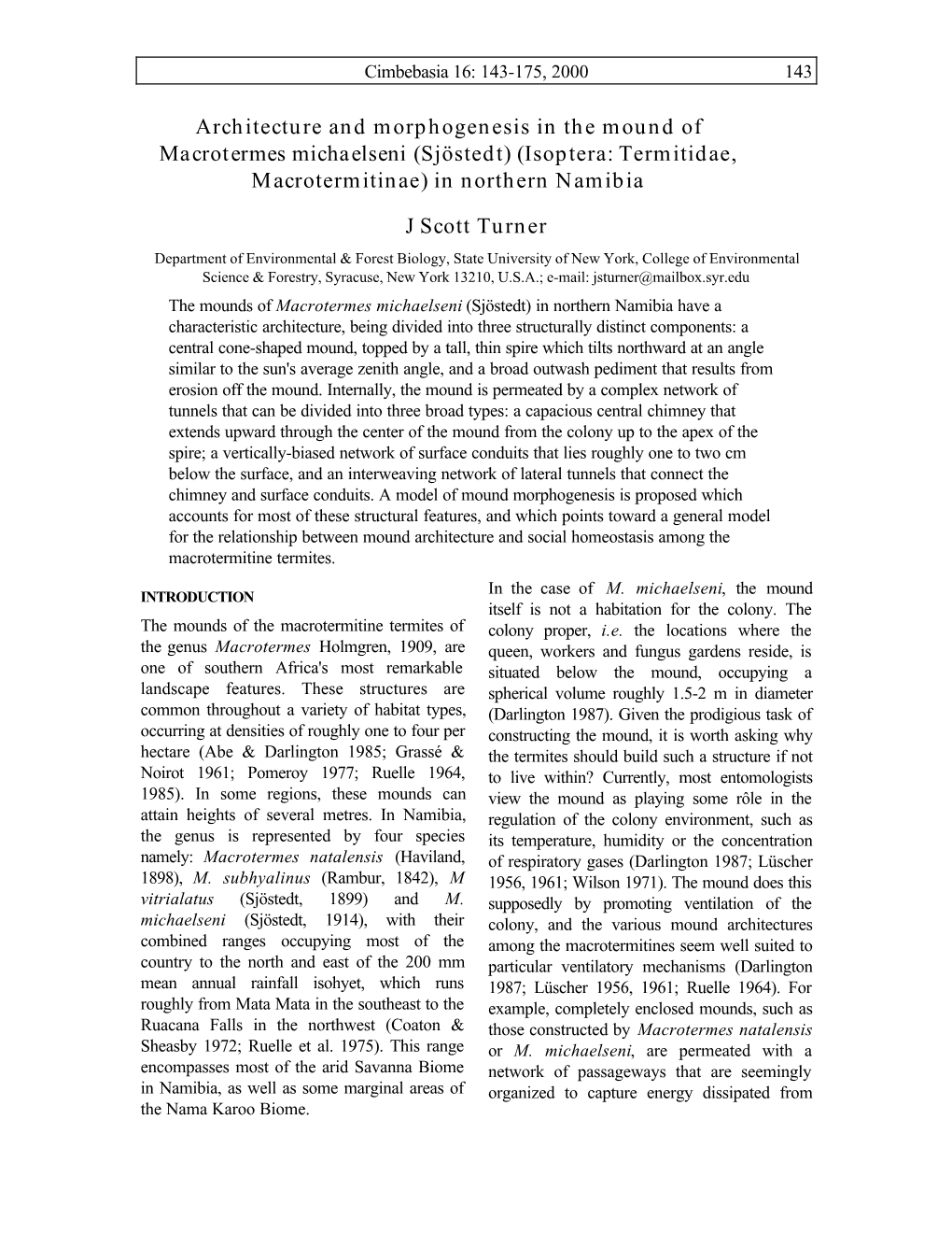 Architecture and Morphogenesis in the Mound of Macrotermes Michaelseni (Sjöstedt) (Isoptera: Termitidae, Macrotermitinae) in Northern Namibia