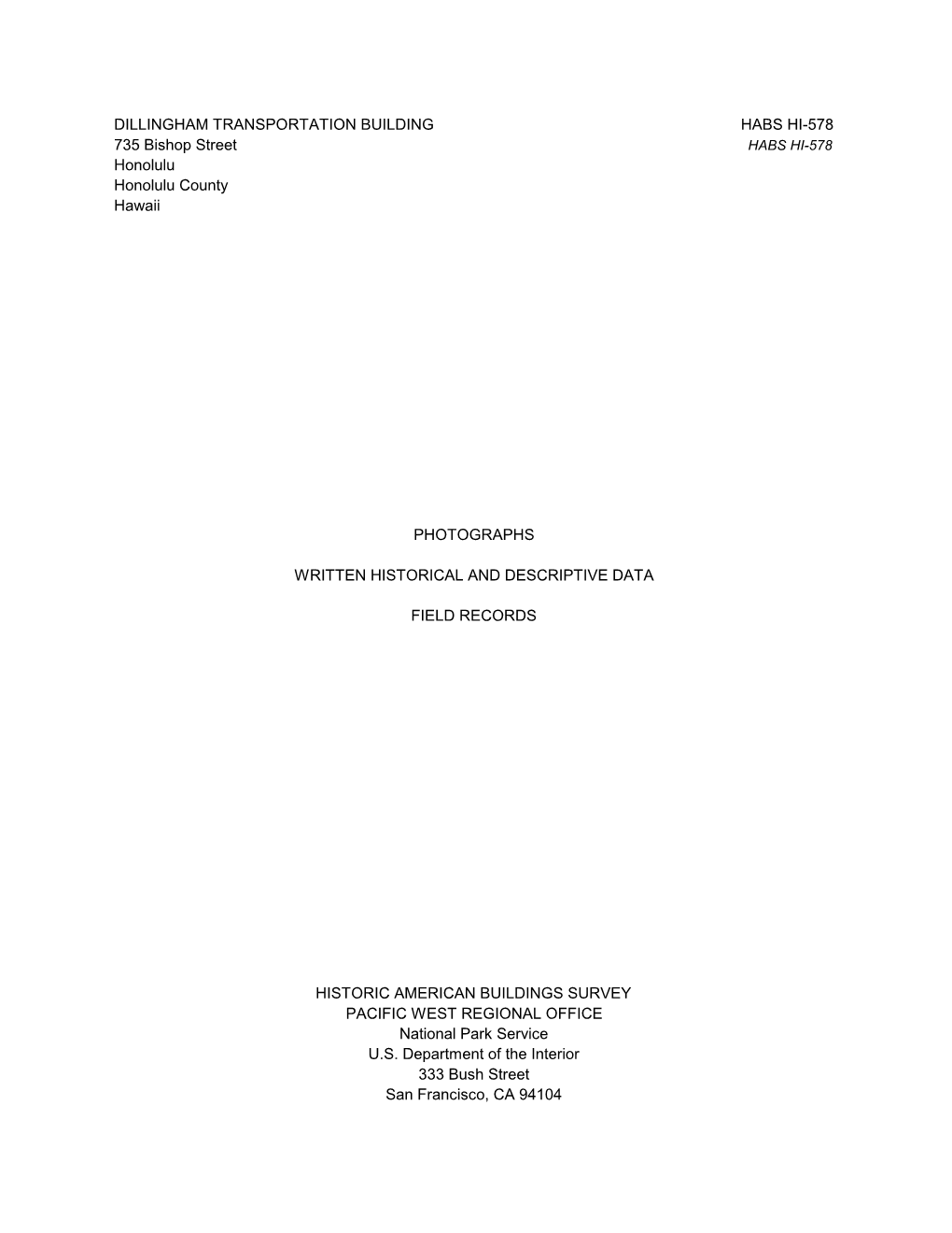 DILLINGHAM TRANSPORTATION BUILDING HABS HI-578 735 Bishop Street HABS HI-578 Honolulu Honolulu County Hawaii