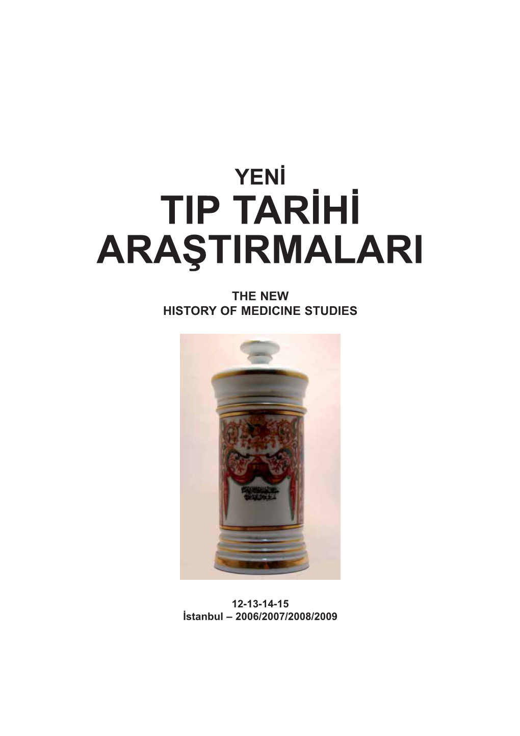 Yeni Tıp Tarihi Araştırmaları