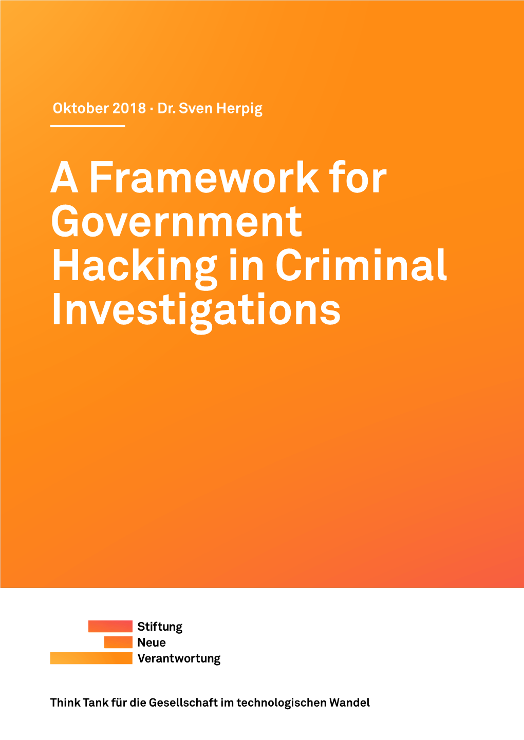 A Framework for Government Hacking in Criminal Investigations