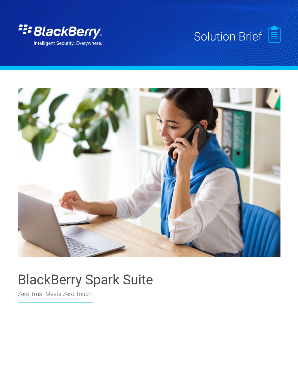 Blackberry Spark Suite Zero Trust Meets Zero Touch