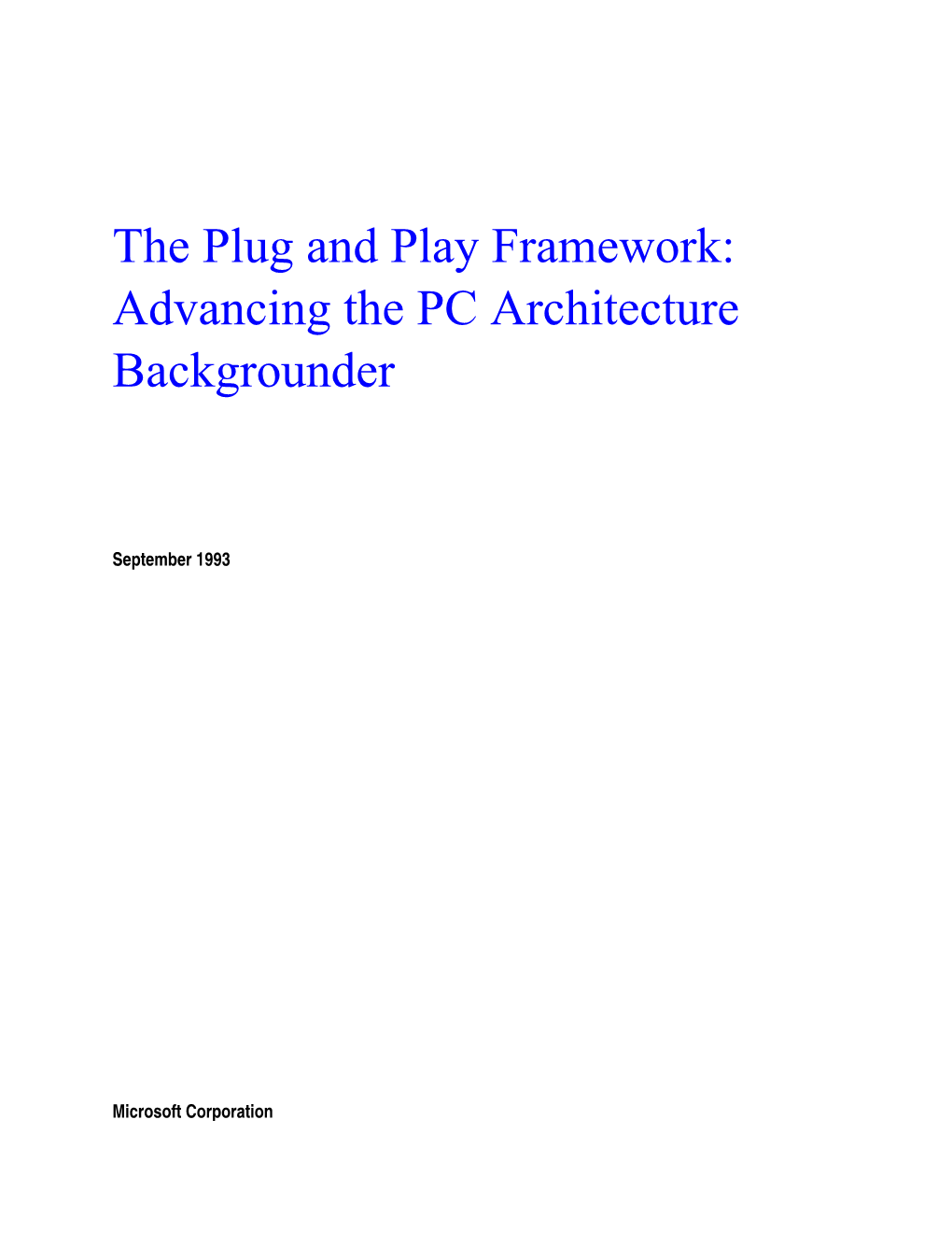 The Plug and Play Framework: Advancing the PC Architecture Backgrounder
