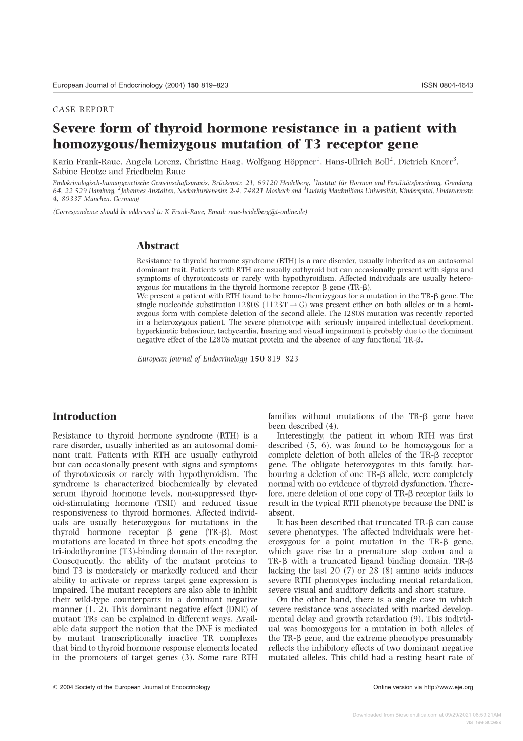 Severe Form of Thyroid Hormone Resistance in a Patient With