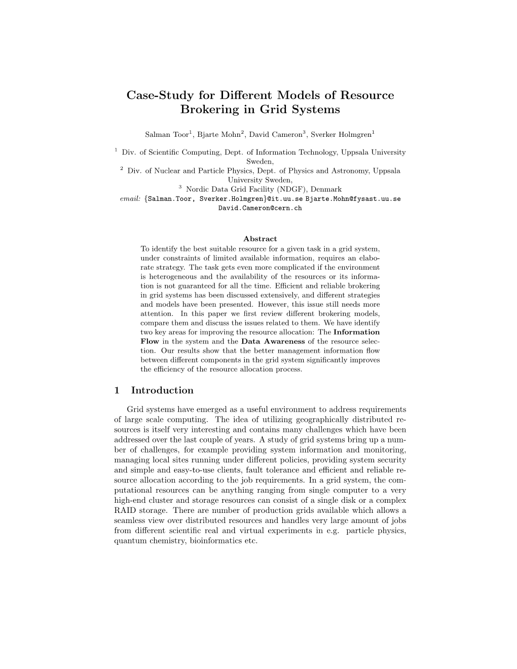 Case-Study for Different Models of Resource Brokering in Grid