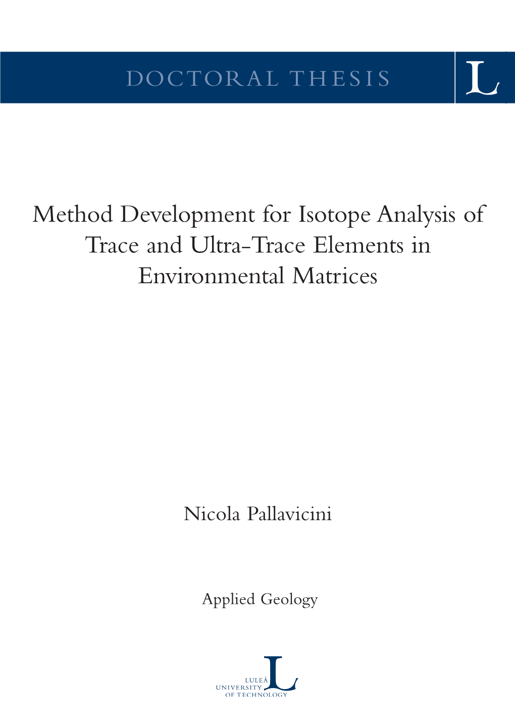 Method Development for Isotope Analysis of Trace and Ultra-Trace Elements in Environmental Matrices