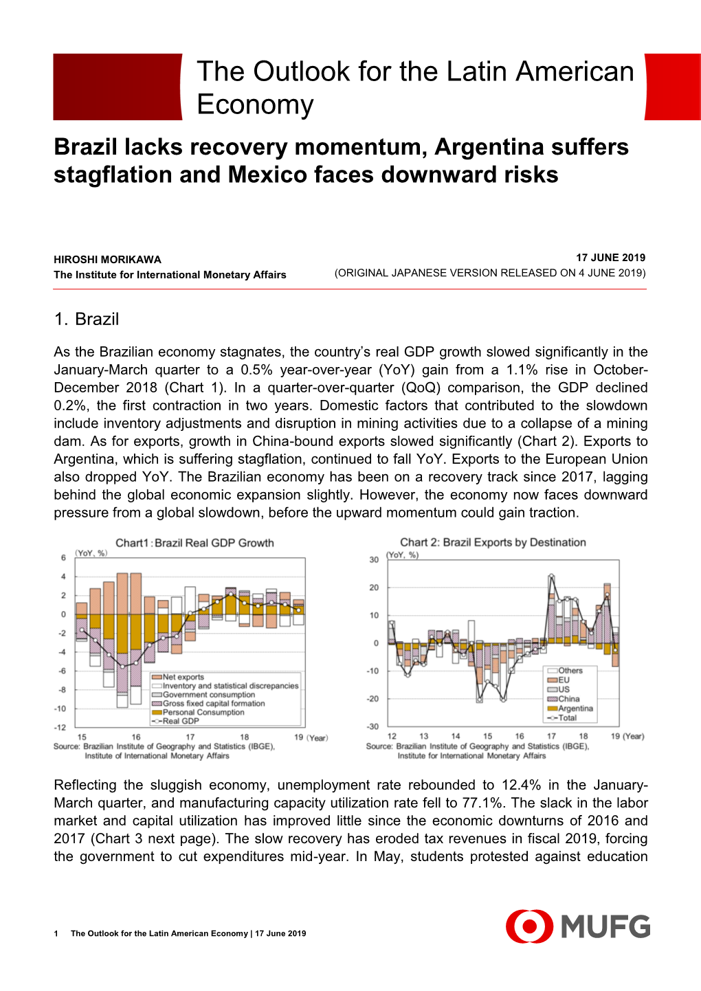The Outlook for the Latin American Economy Brazil Lacks Recovery Momentum, Argentina Suffers Stagflation and Mexico Faces Downward Risks