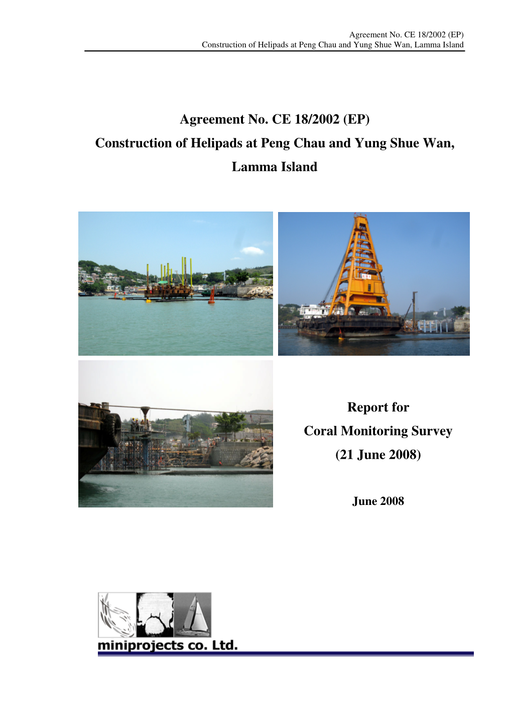 Agreement No. CE 18/2002 (EP) Construction of Helipads at Peng Chau and Yung Shue Wan, Lamma Island Report for Coral Monitoring