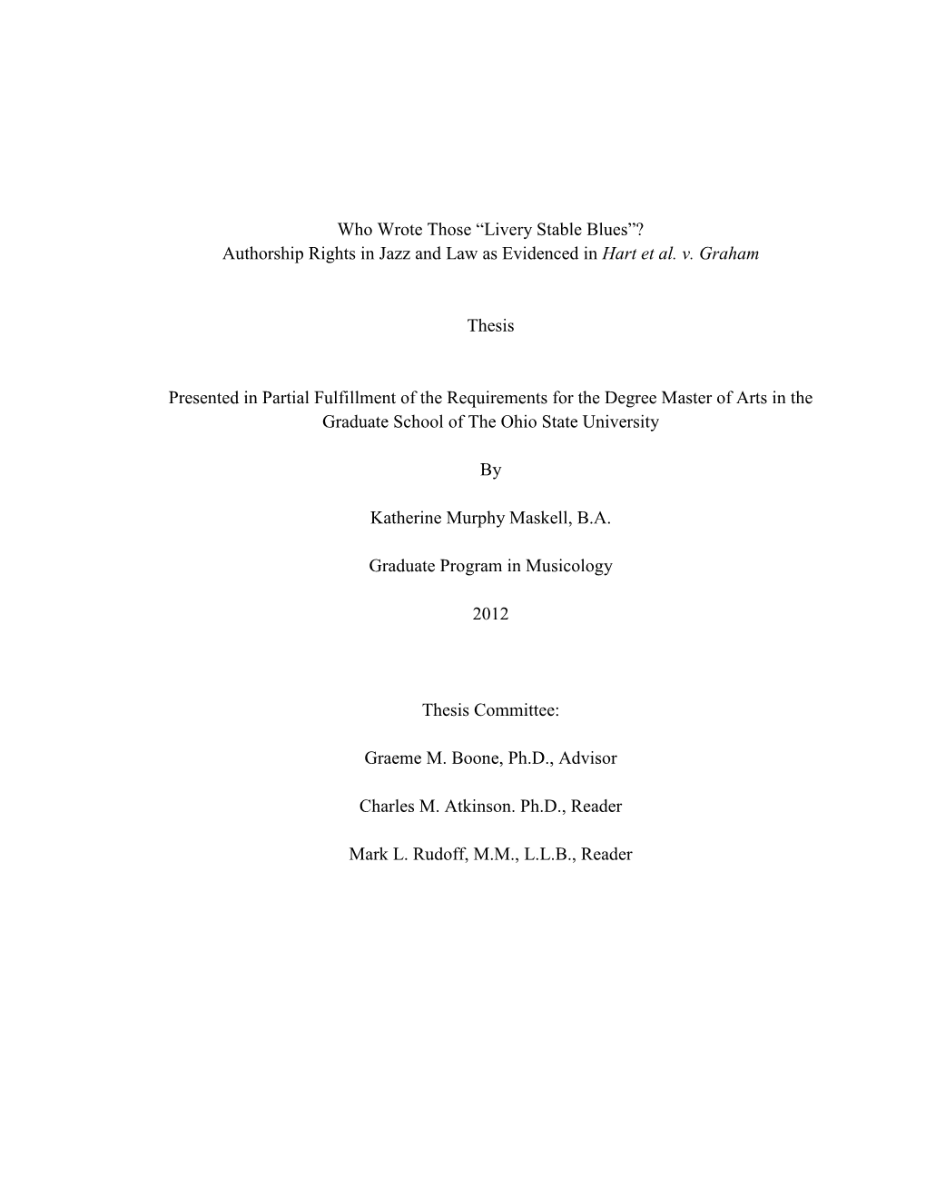 Who Wrote Those “Livery Stable Blues”? Authorship Rights in Jazz and Law As Evidenced in Hart Et Al. V. Graham Thesis Presen